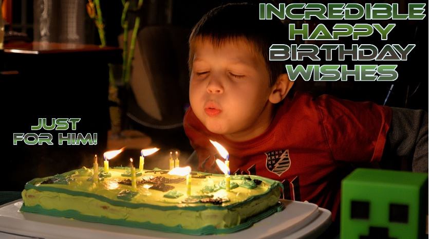 Incredible Birthday Wishes for your Son